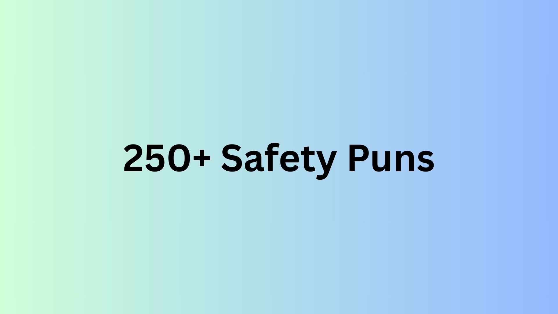 Safety Puns
