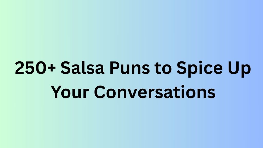 Salsa Puns