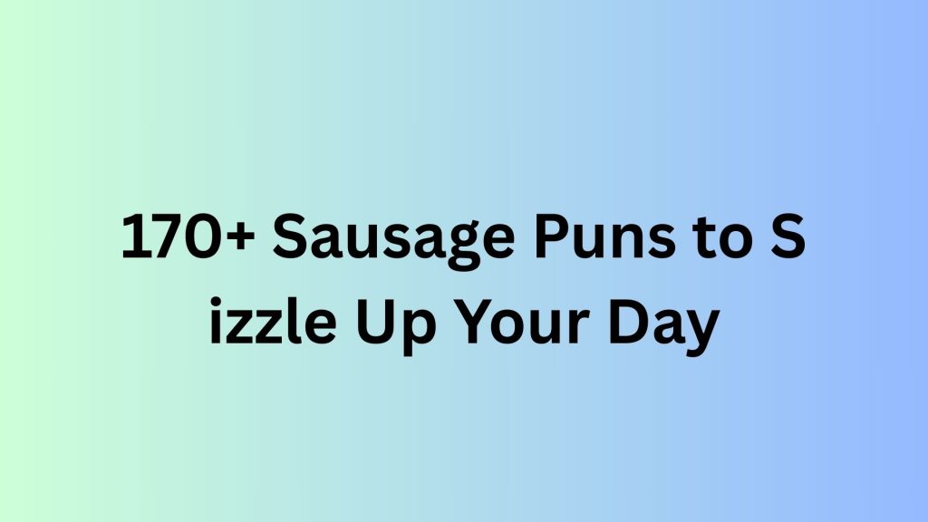 Sausage Puns