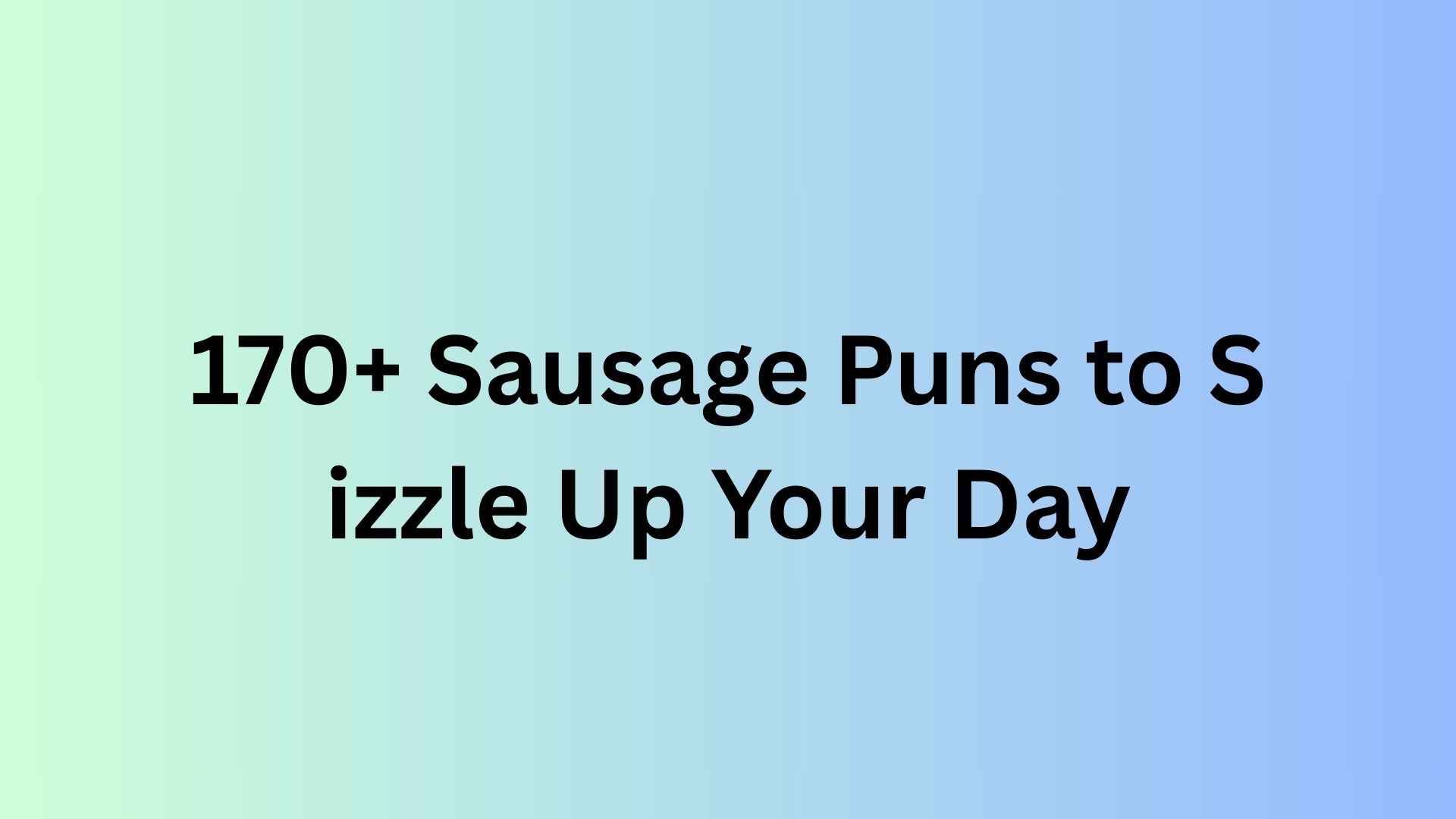 Sausage Puns