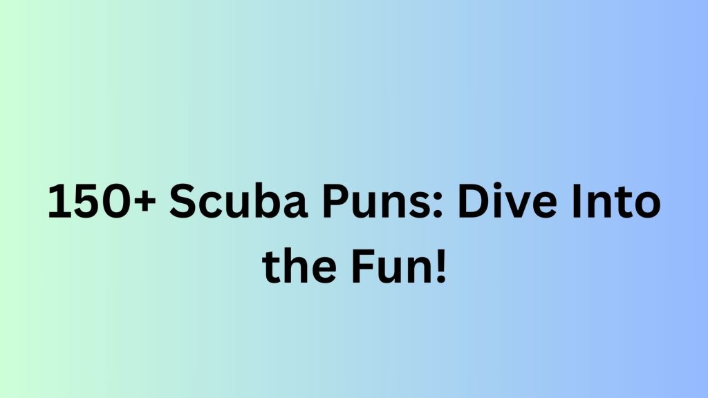 Scuba Puns