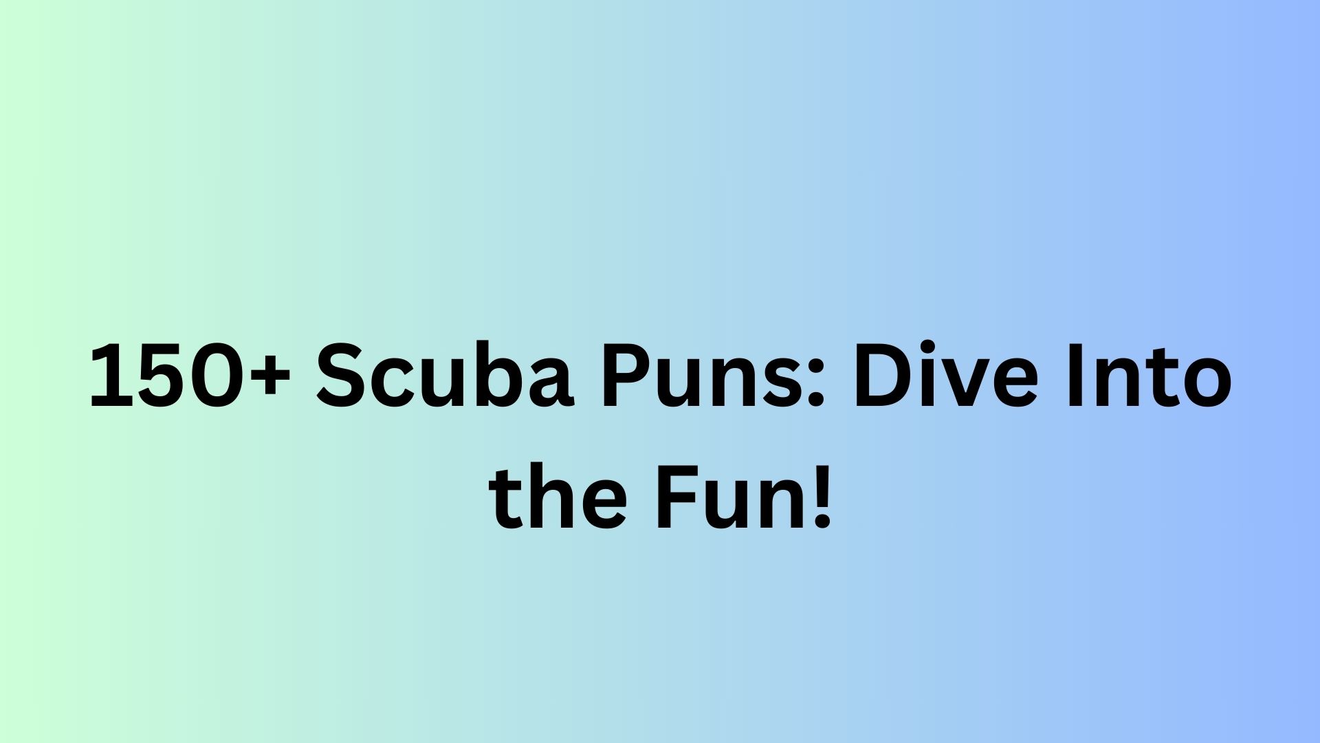 Scuba Puns