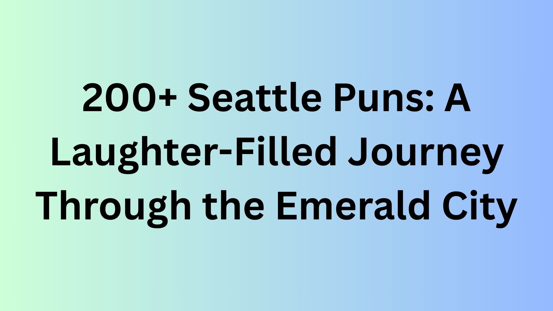 Seattle Puns