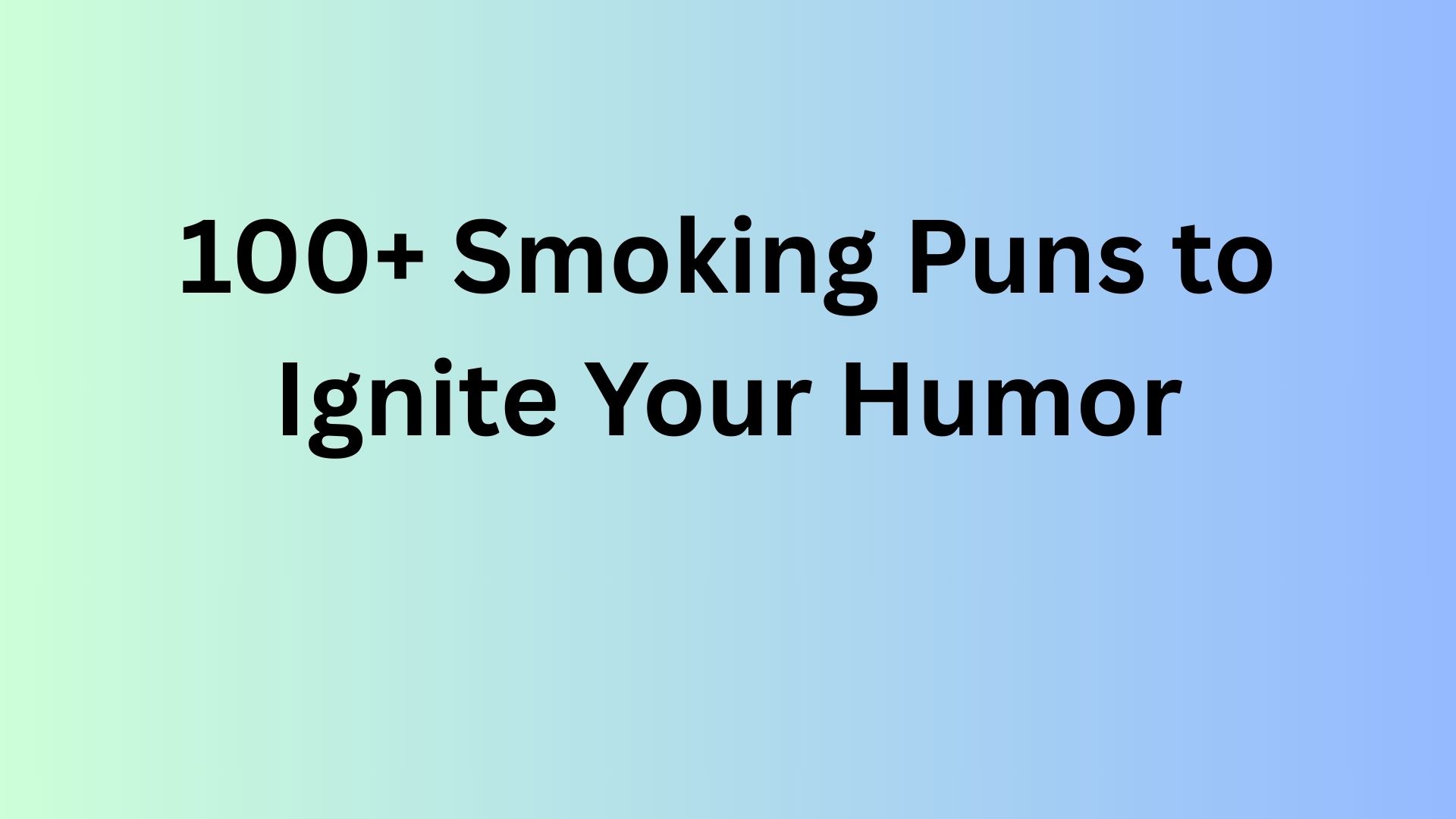 Smoking Puns