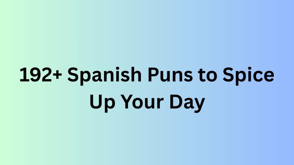 Spanish Puns