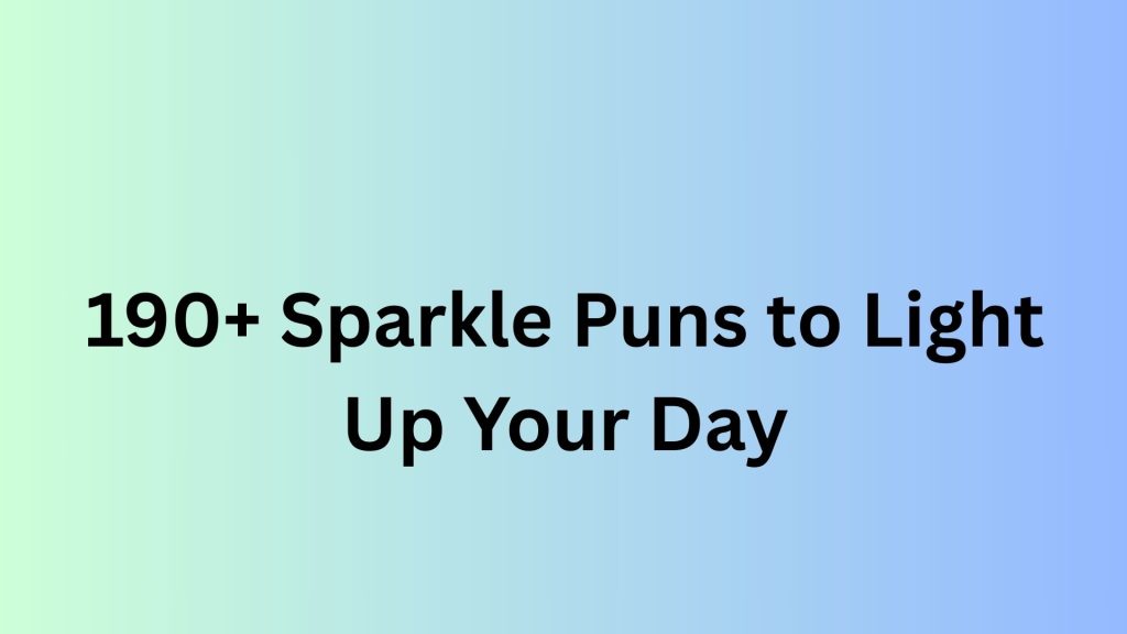 Sparkle Puns