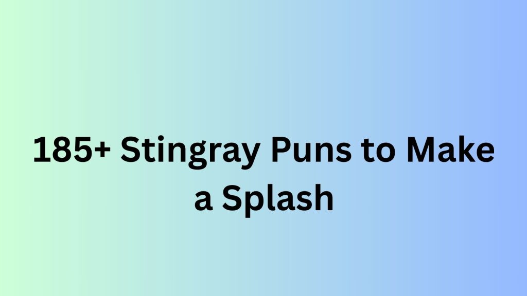Stingray Puns