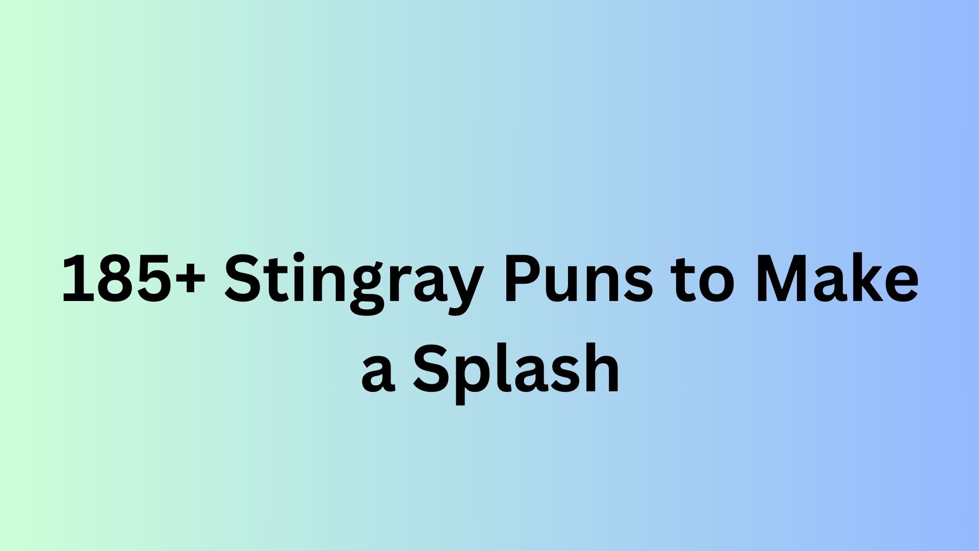 Stingray Puns
