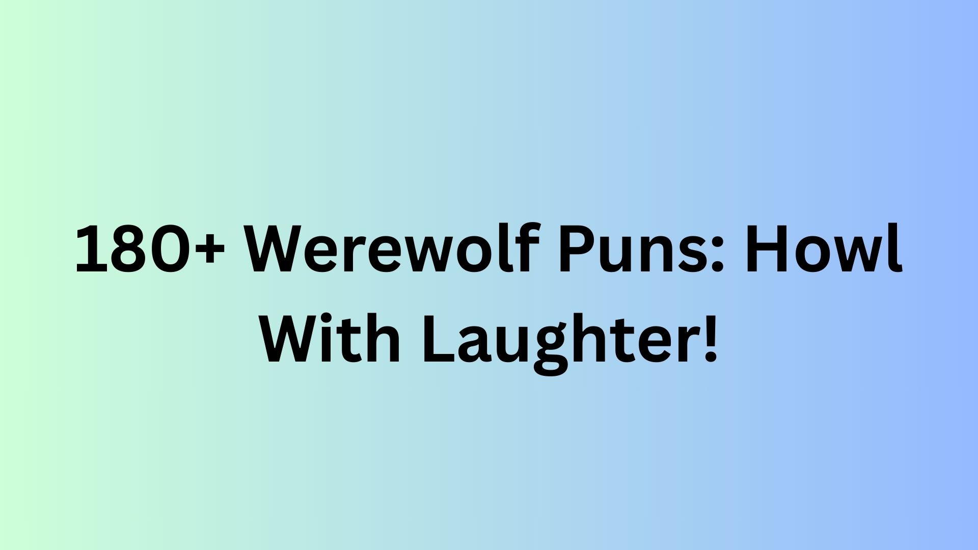 Werewolf Puns