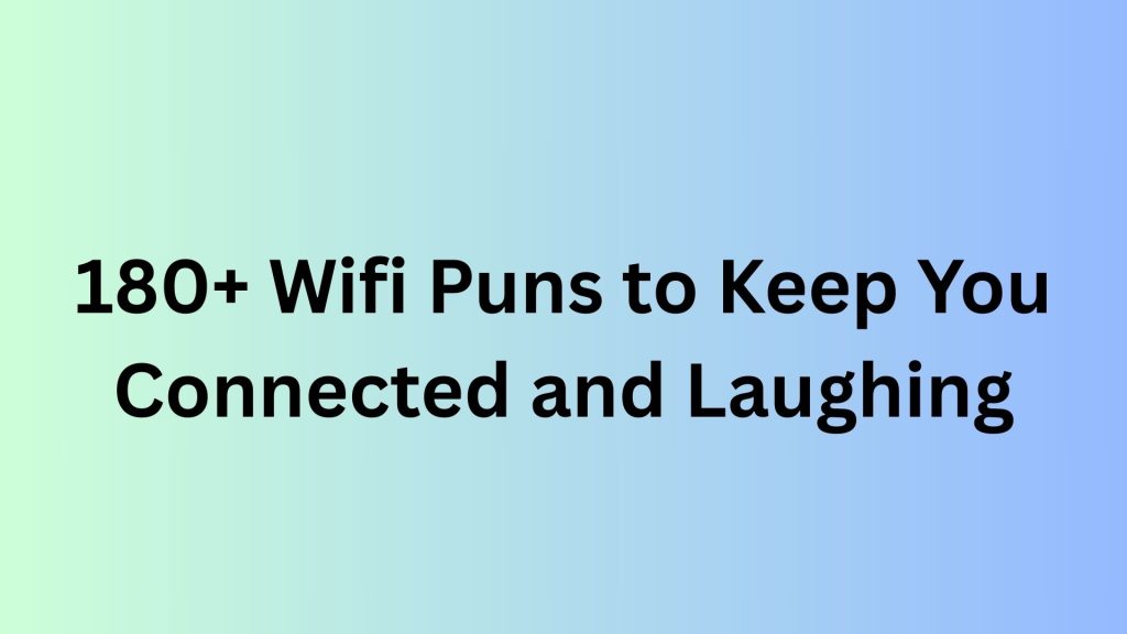 Wifi Puns