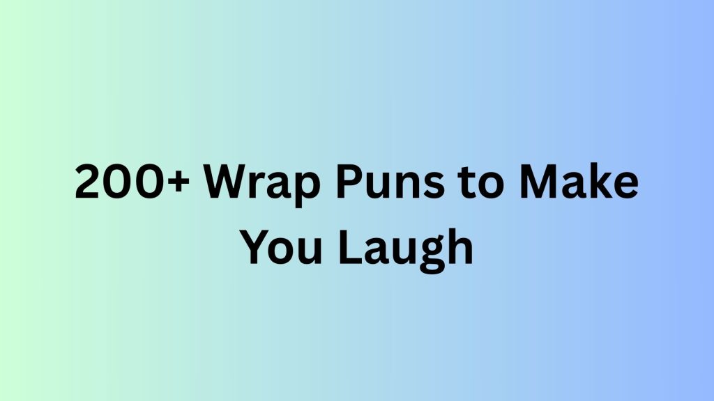 Wrap Puns