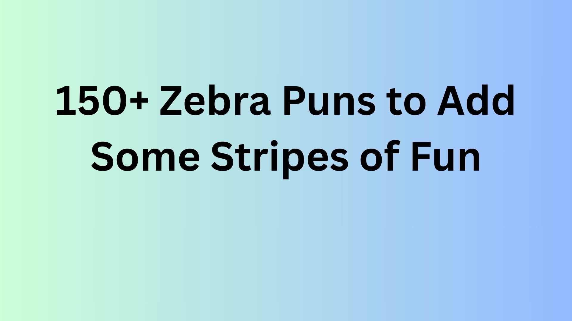 Zebra Puns