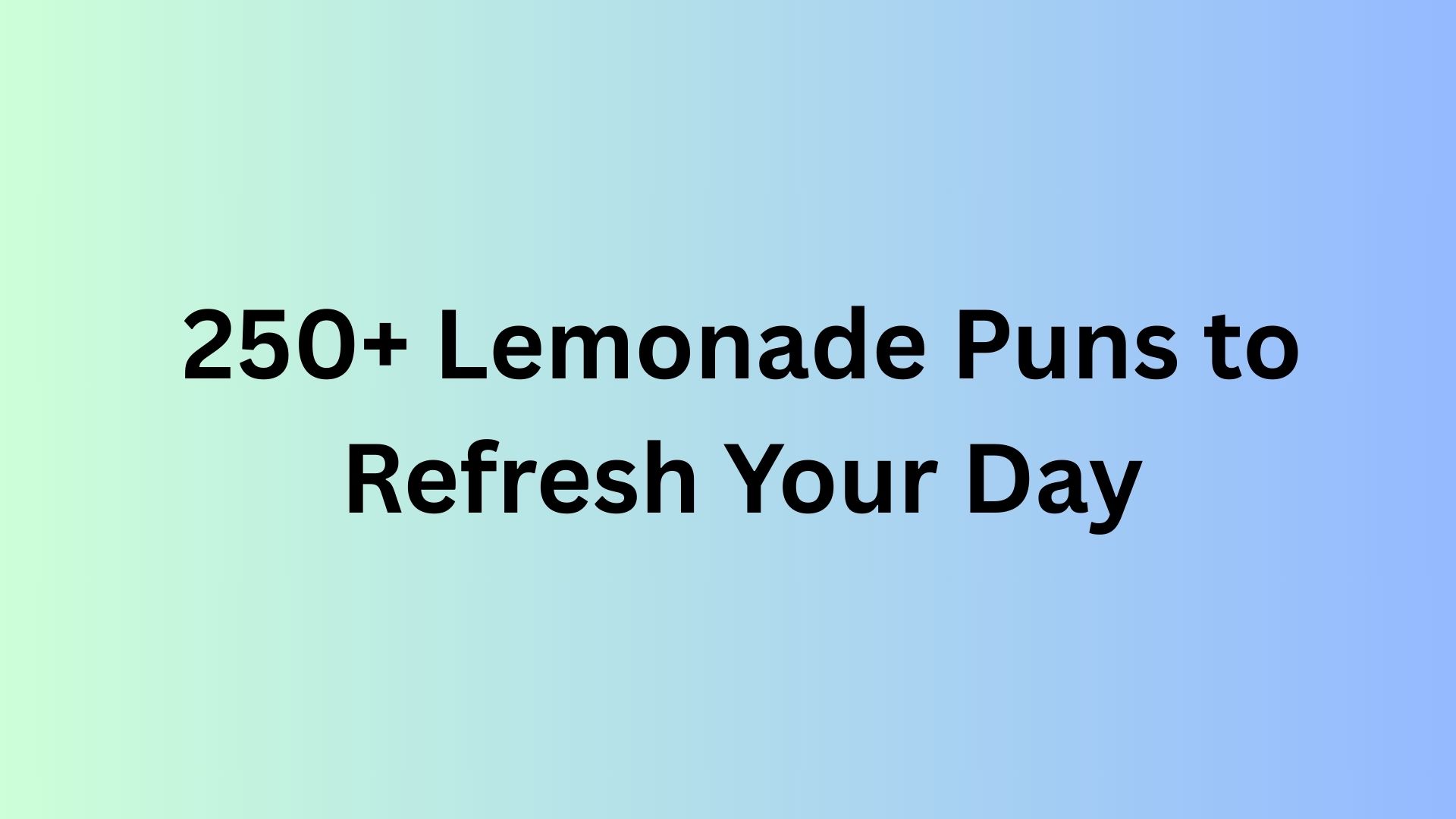 Lemonade Puns