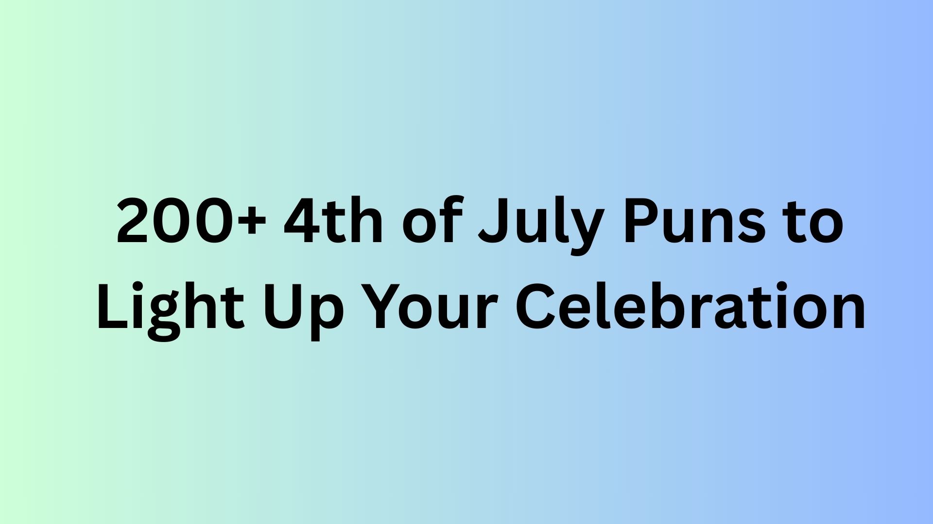 4th of July Puns