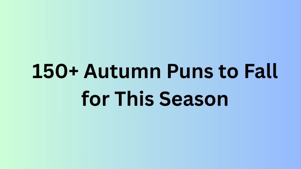 Autumn Puns