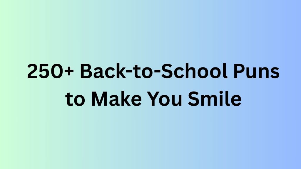 Back-to-School Puns