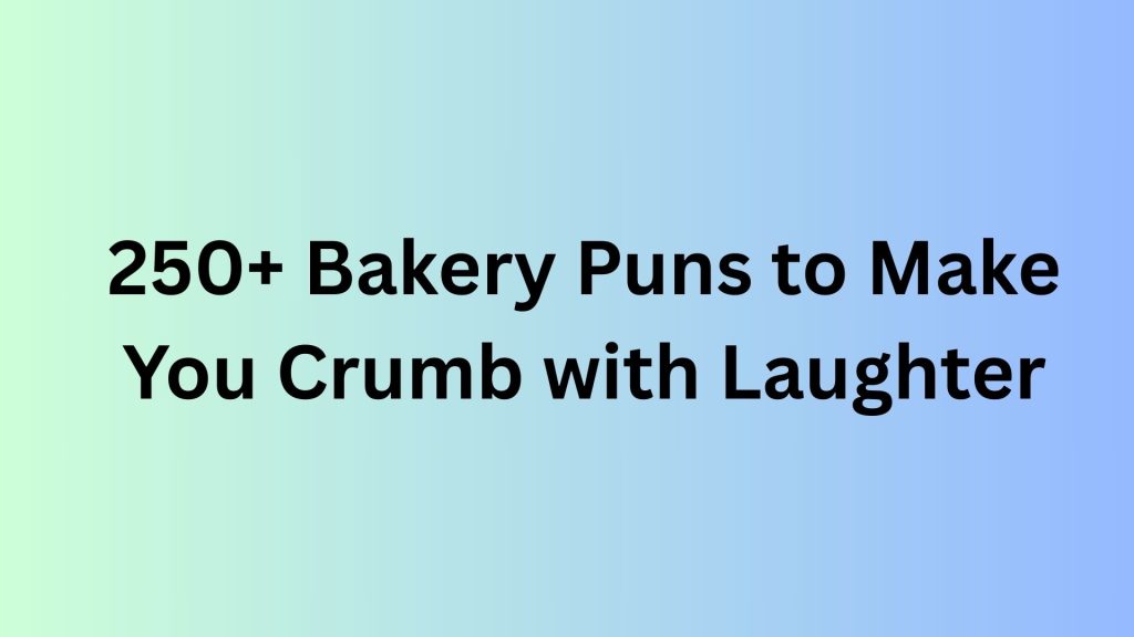 Bakery Puns