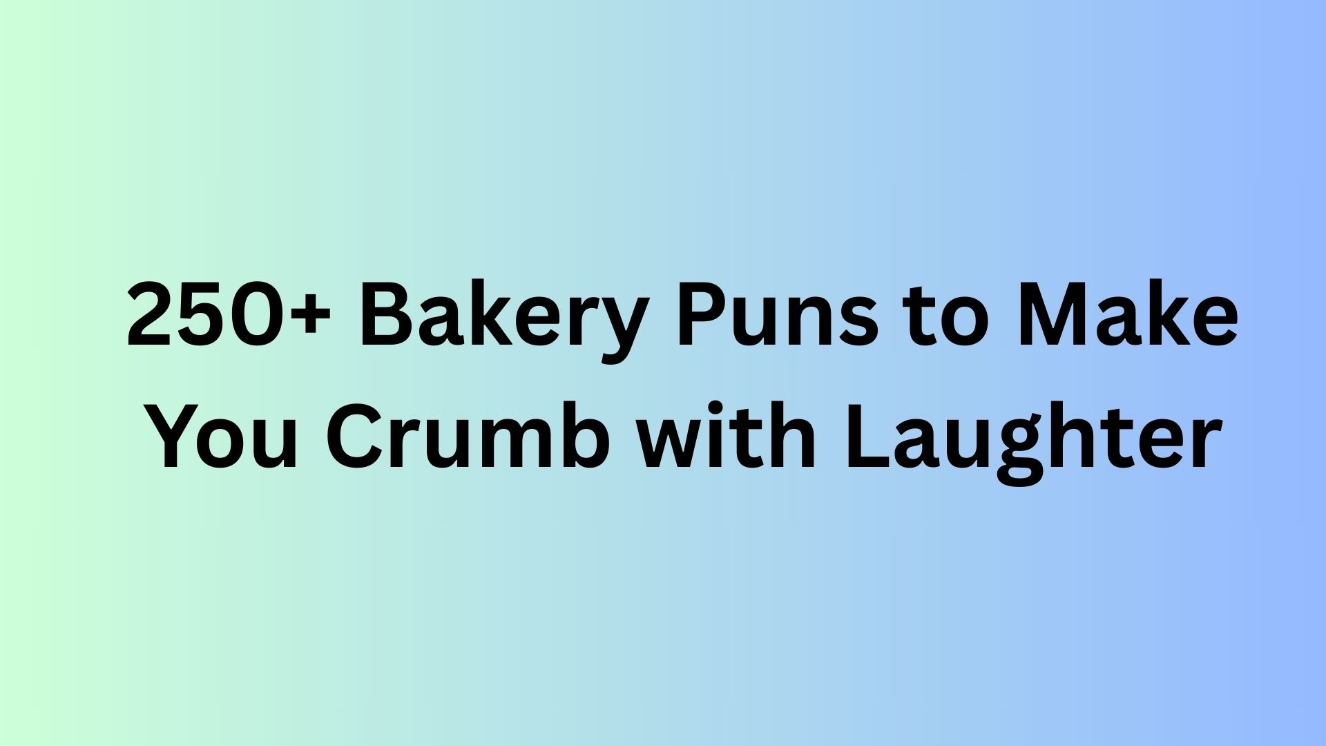 Bakery Puns