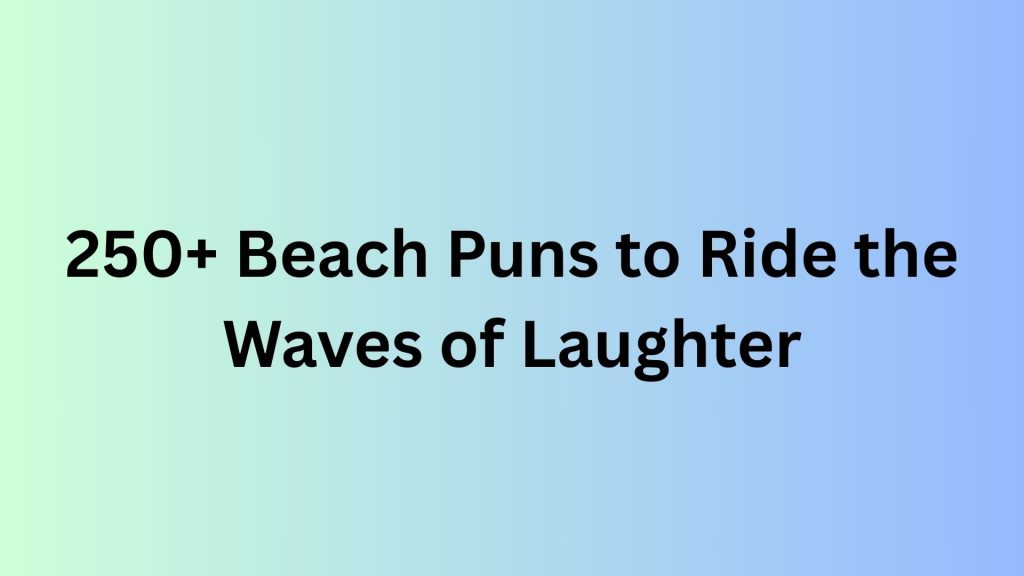 Beach Puns