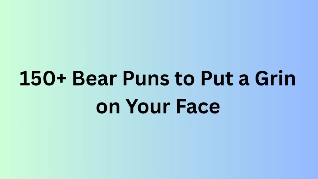 Bear Puns
