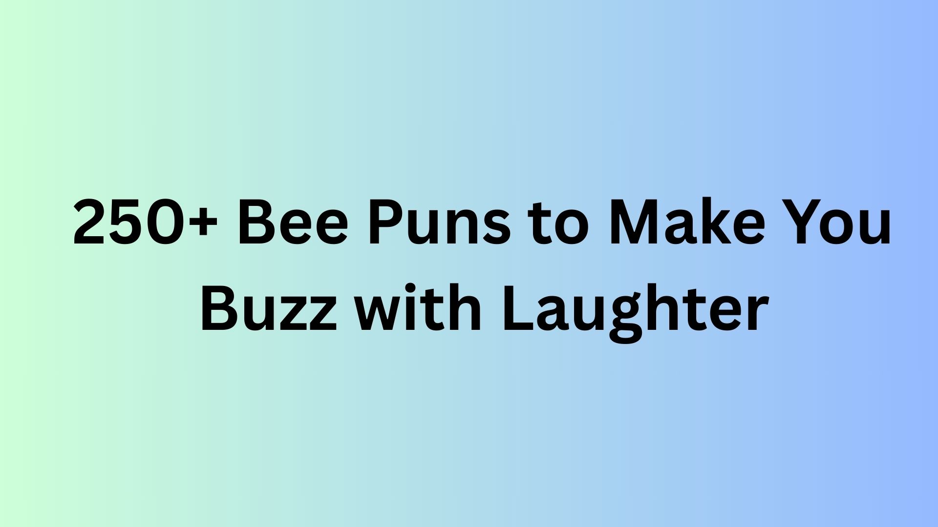 Bee Puns