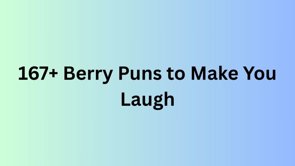 Berry Puns