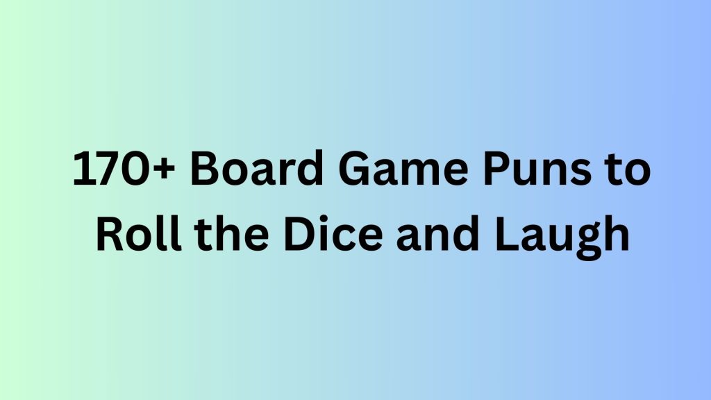 Board Game Puns