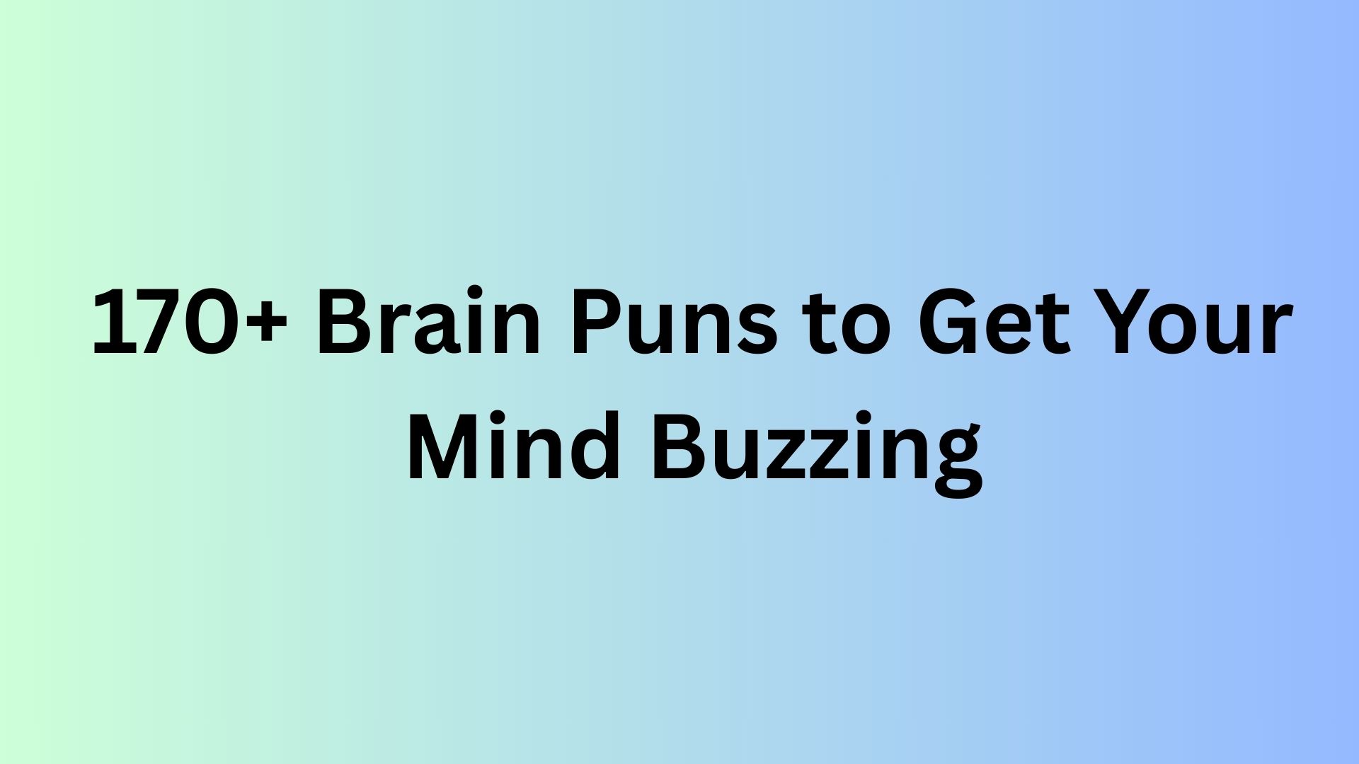 Brain Puns