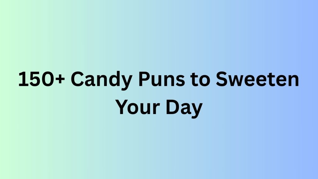 Candy Puns