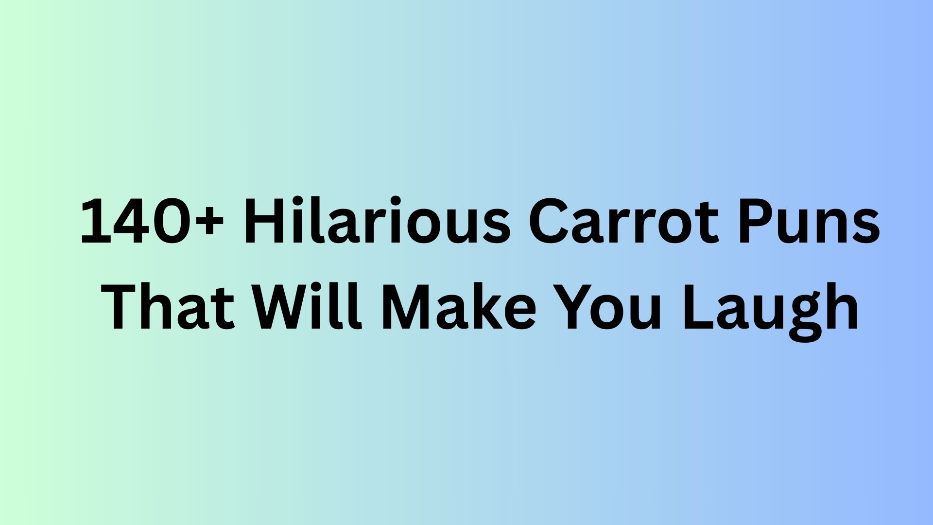 Carrot Puns