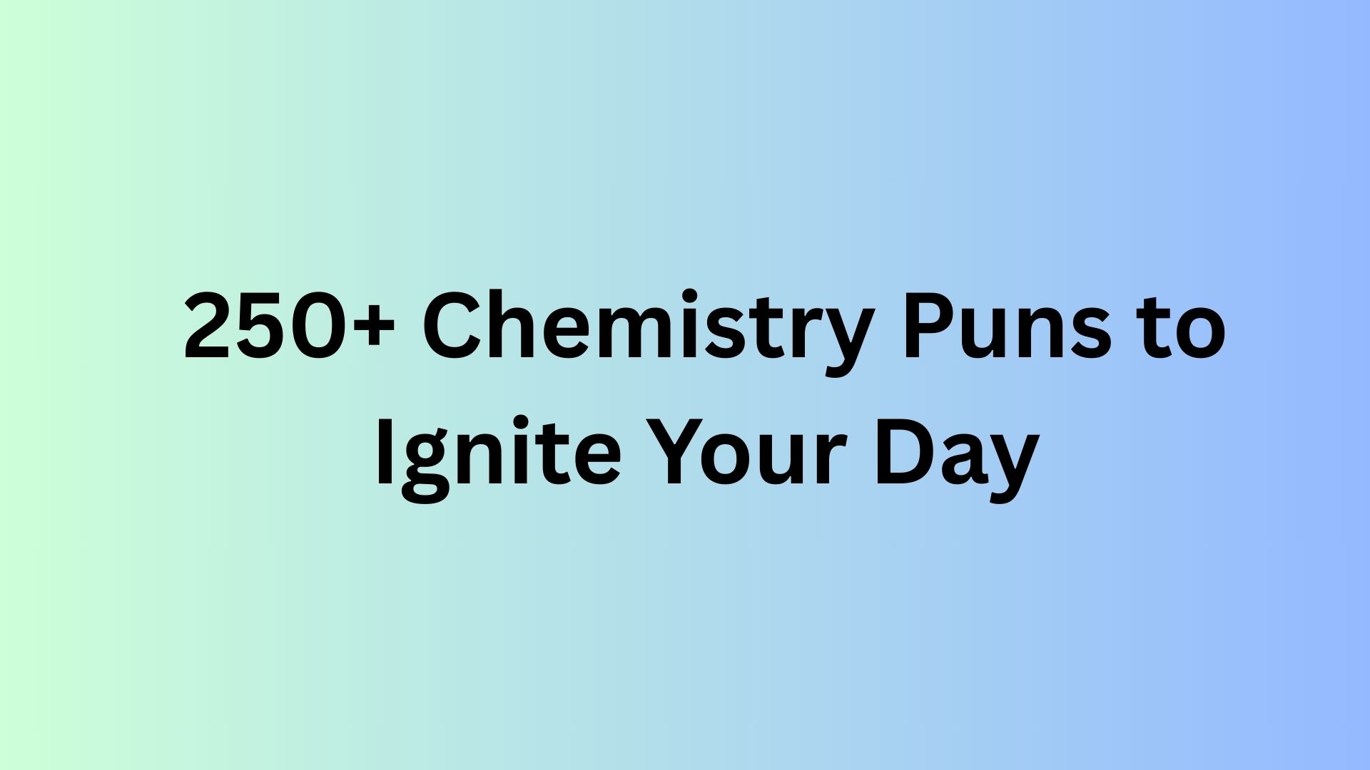 Chemistry Puns
