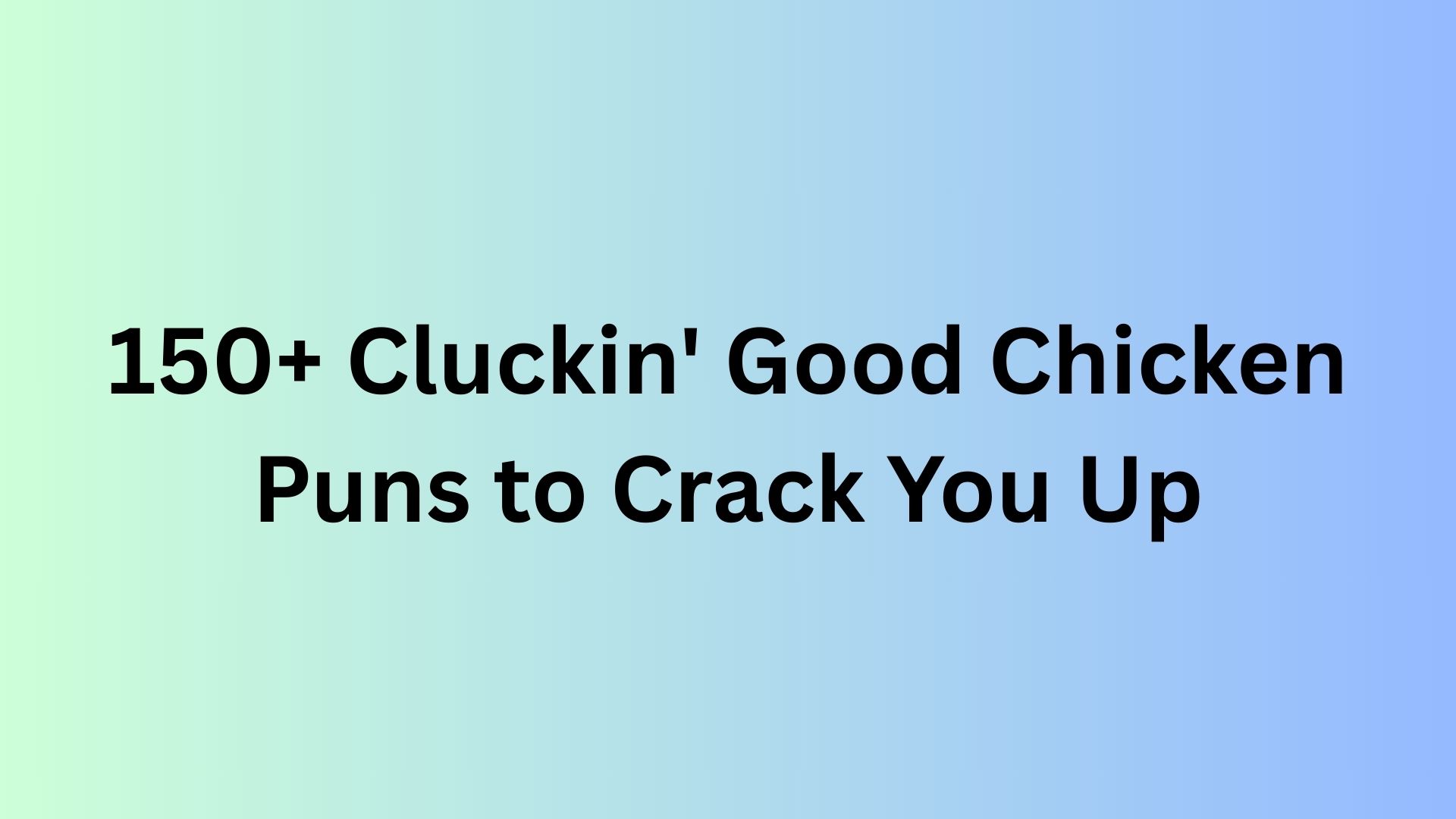 Chicken Puns