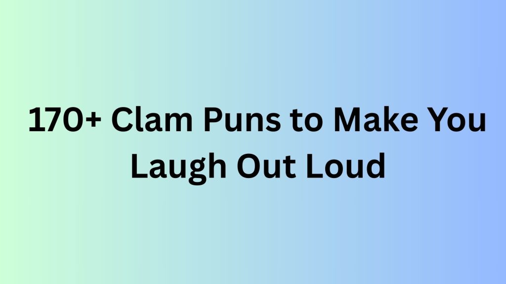 Clam Puns
