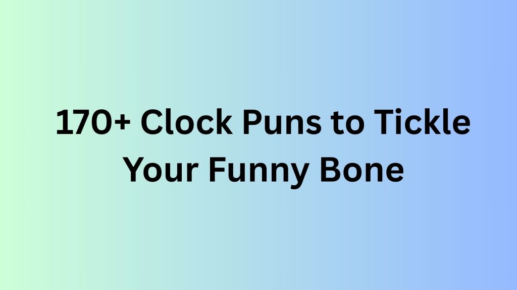 Clock Puns
