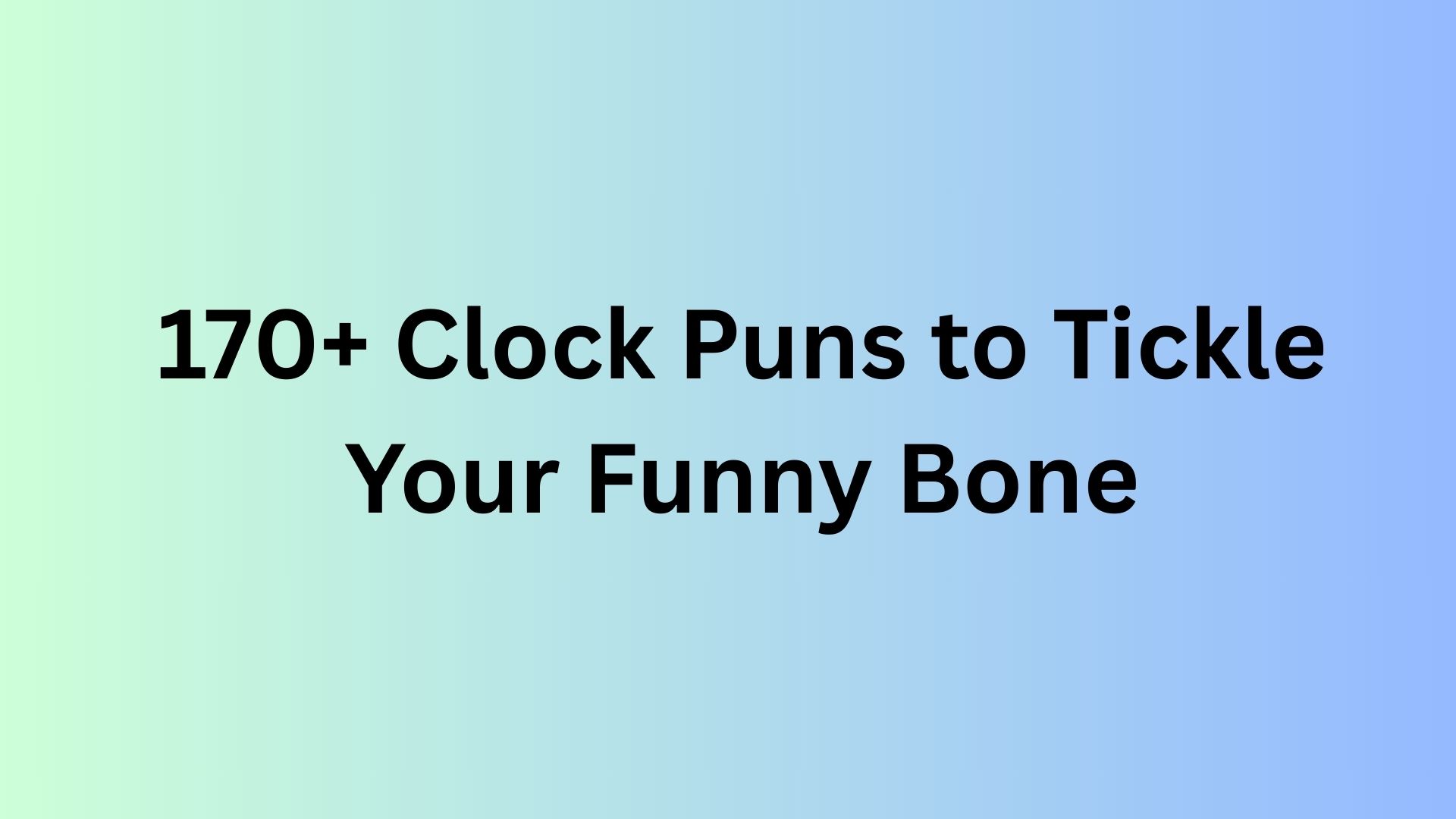 Clock Puns
