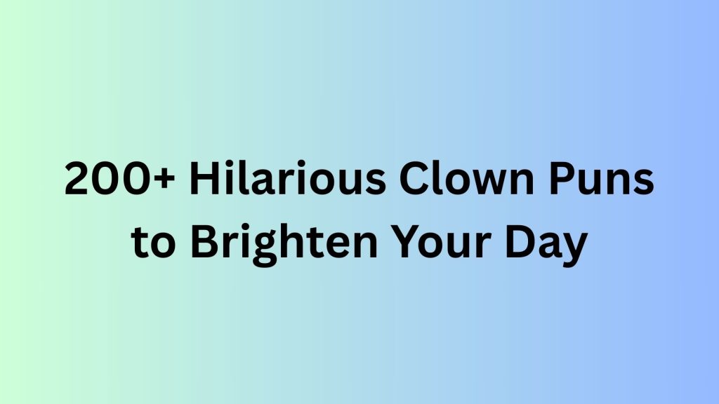 Clown Puns