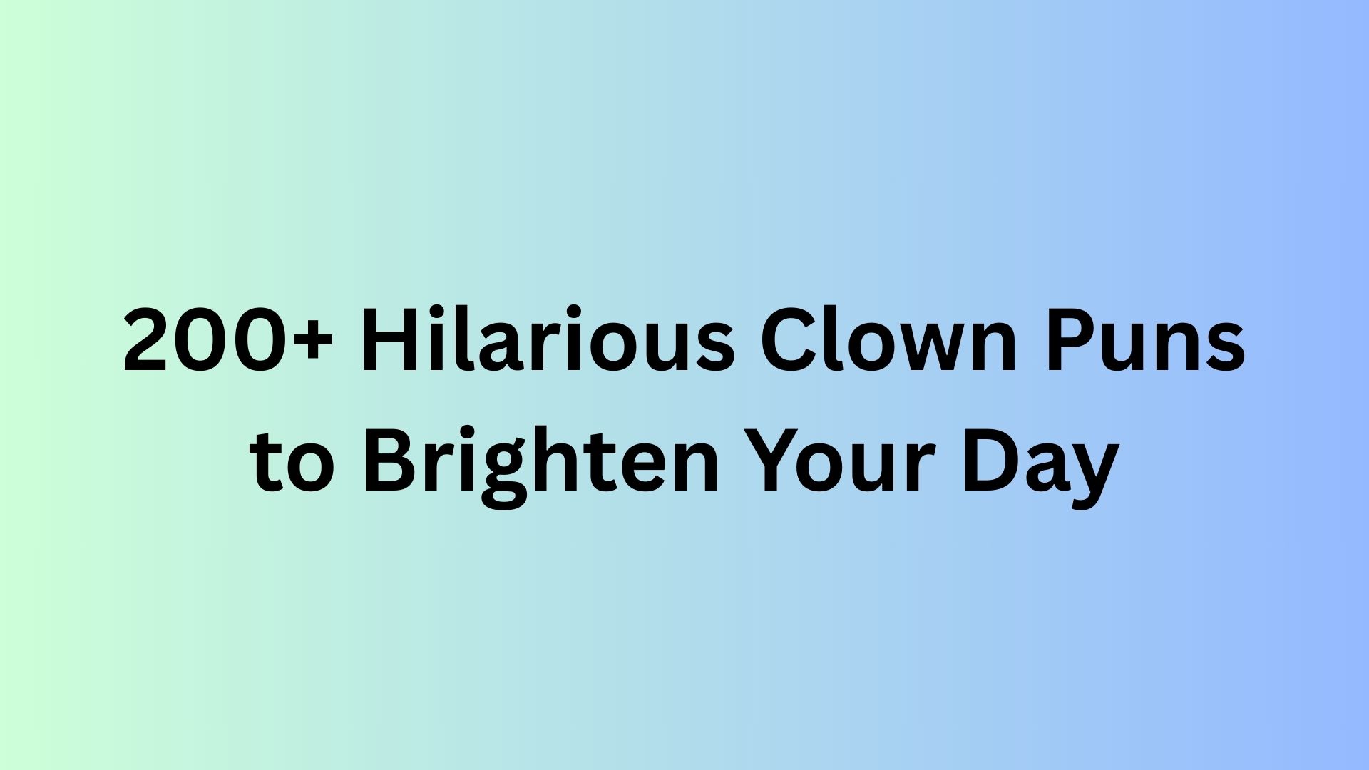Clown Puns