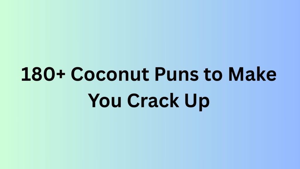 Coconut Puns