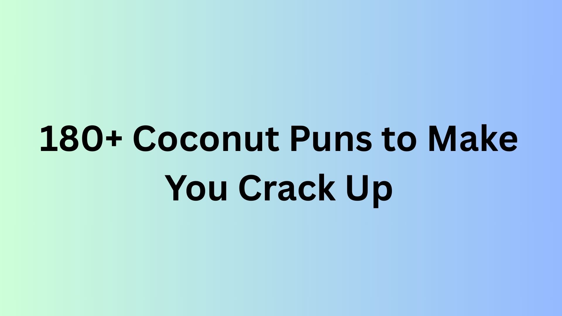 Coconut Puns