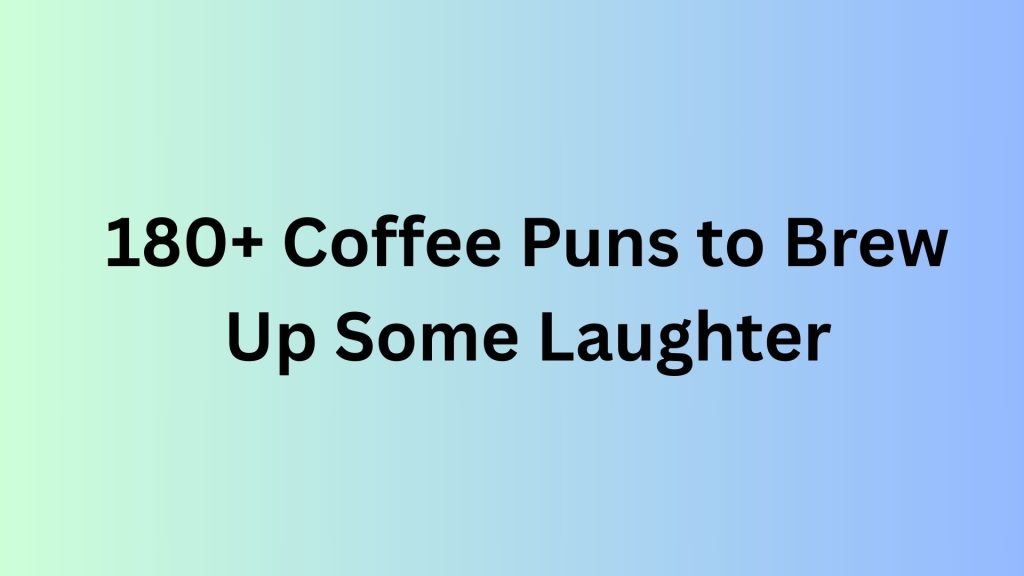 Coffee Puns