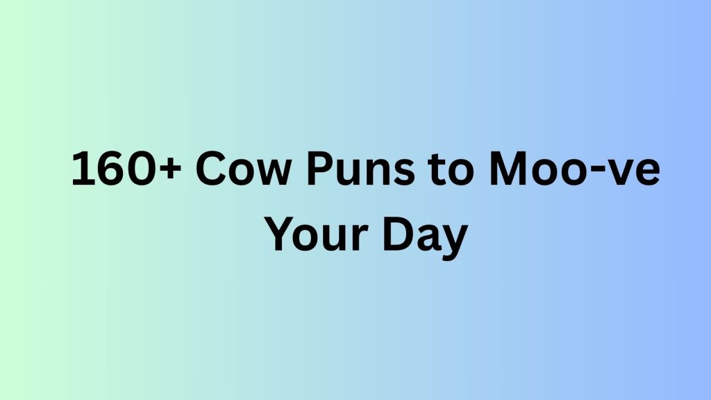 Cow Puns