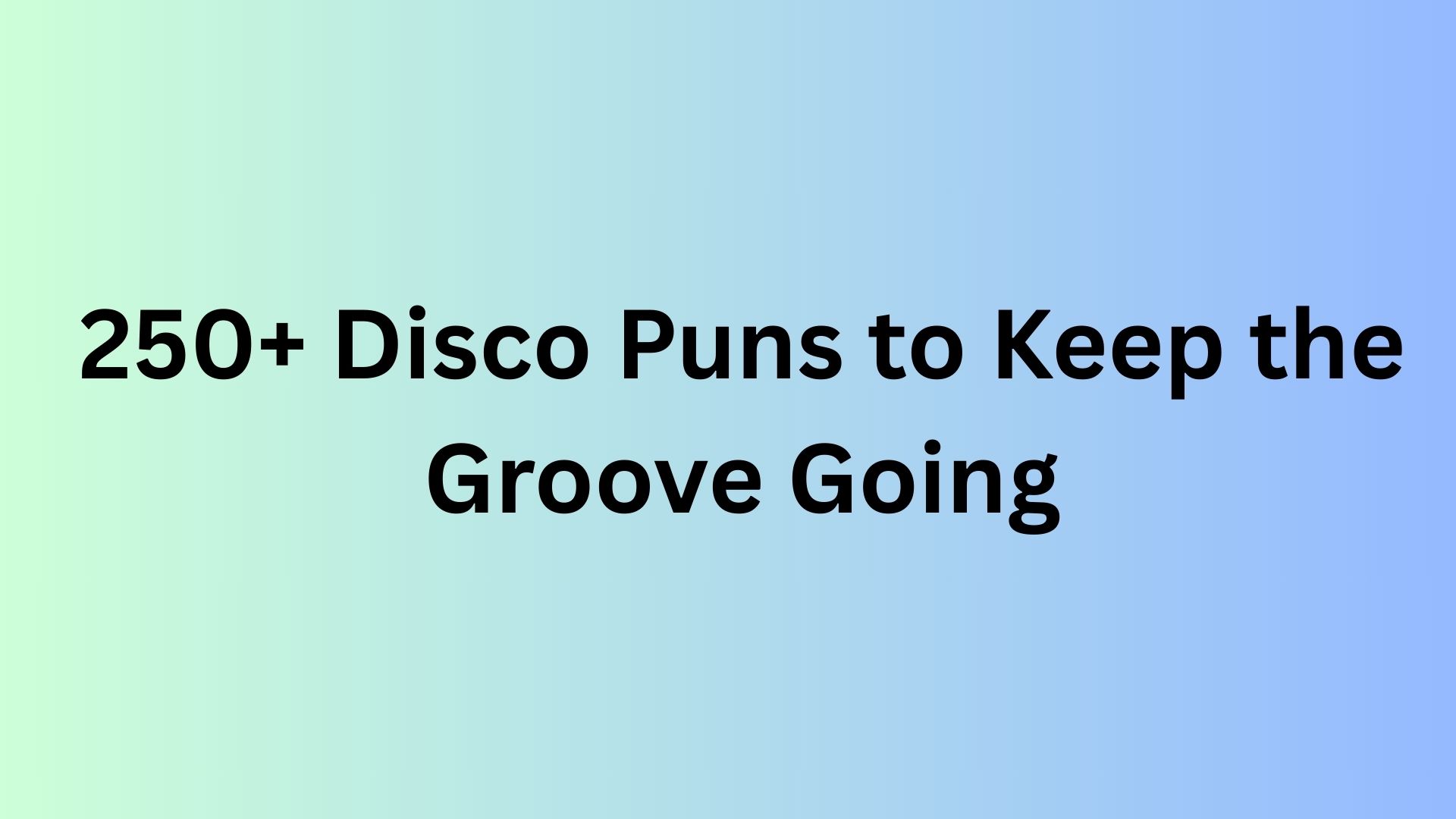 Disco Puns