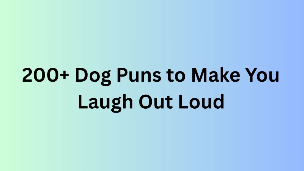 Dog Puns