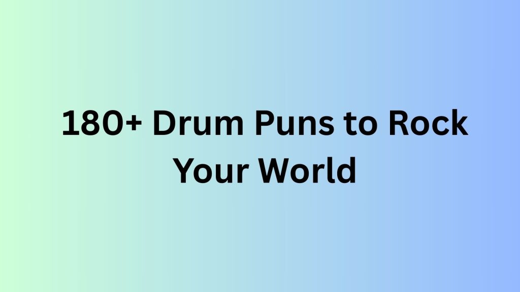 Drum Puns