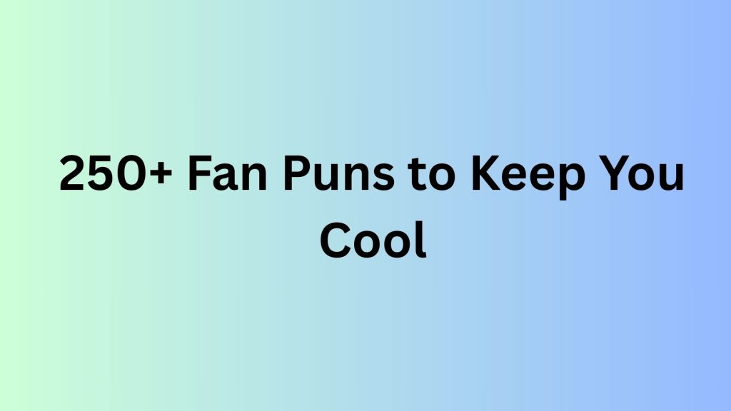 Fan Puns