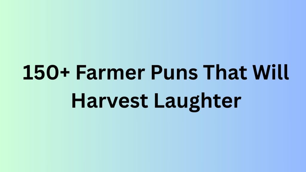 Farmer Puns