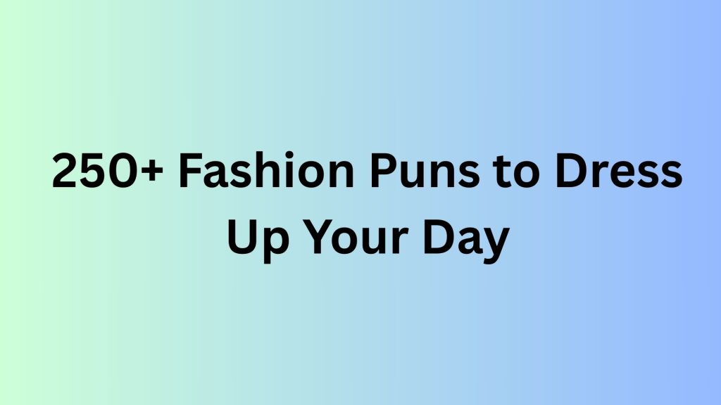Fashion Puns