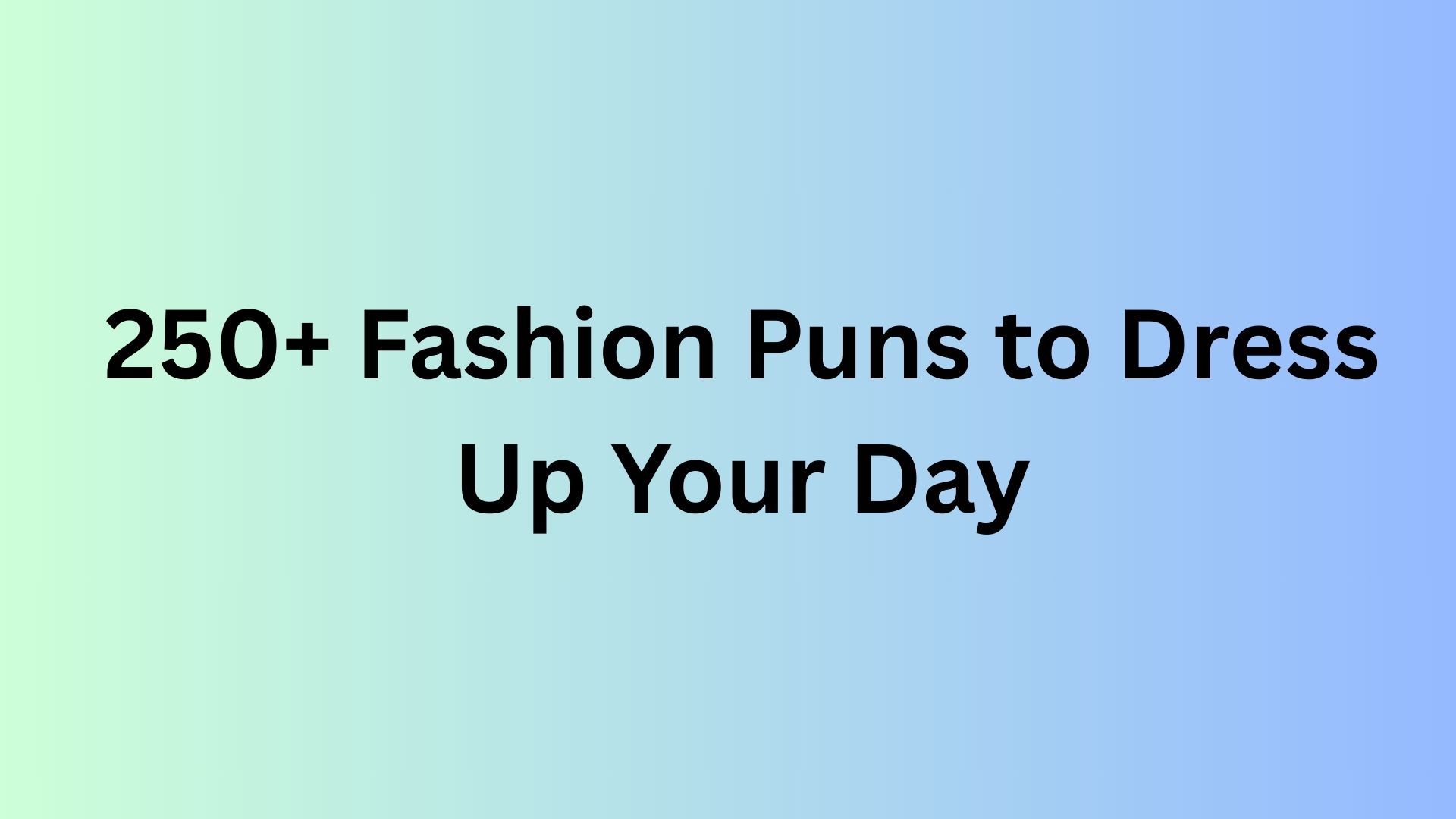 Fashion Puns