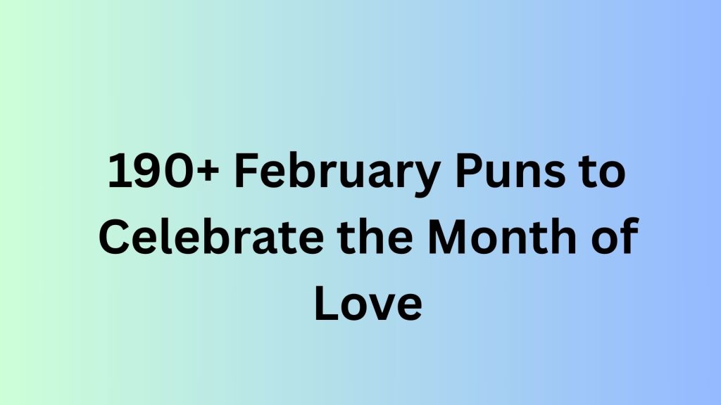 February Puns