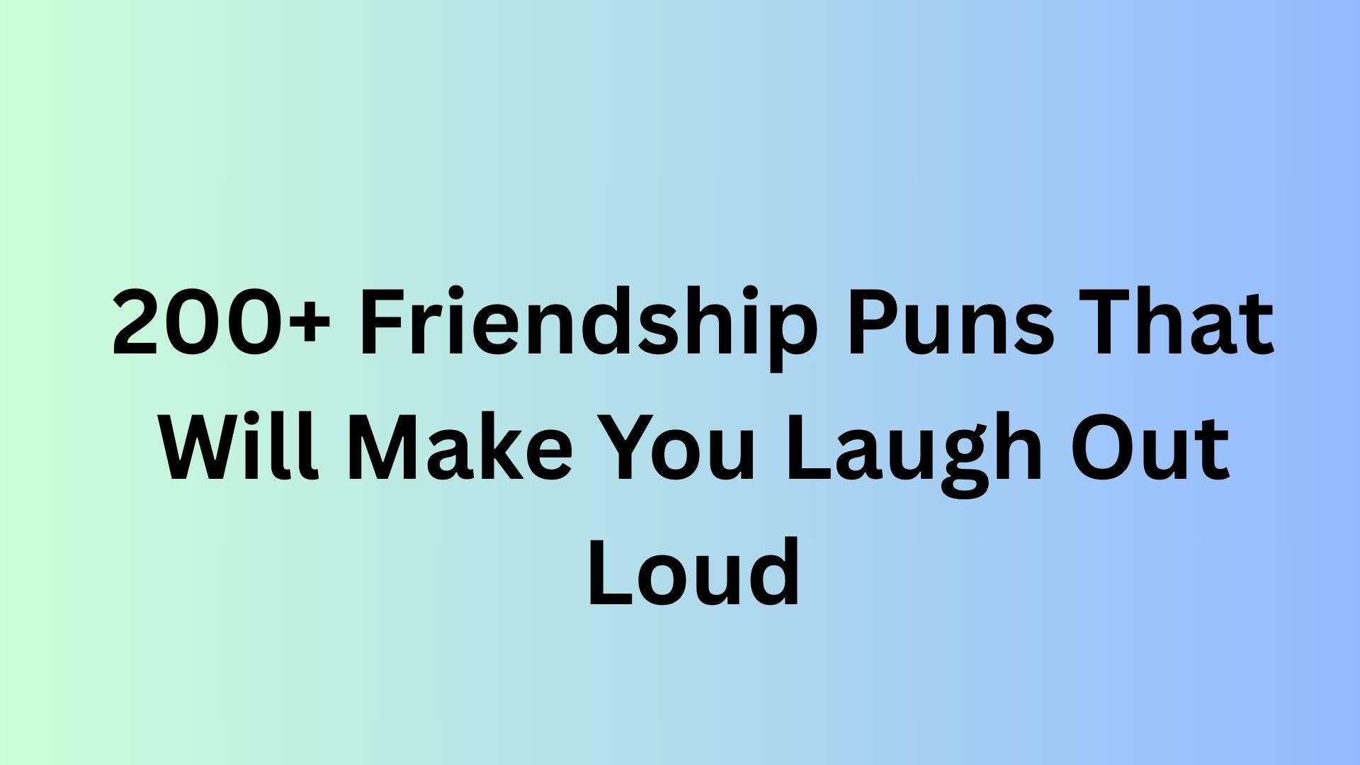 Friendship Puns